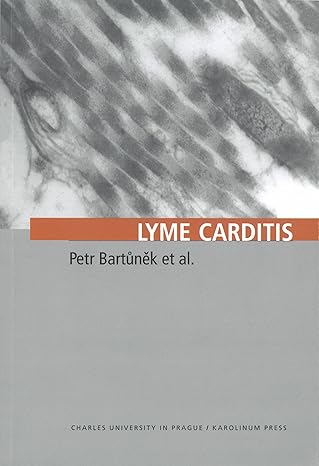 lyme carditis lyme borreliosis dilated cardiomyopathy results from more than twenty years of experience 1st