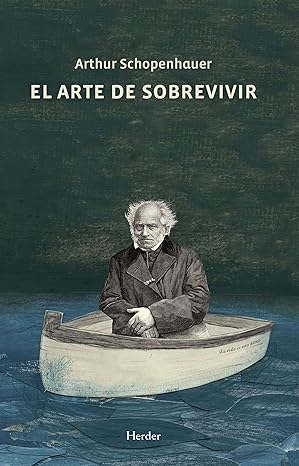 el arte de sobrevivir 1st edition arthur schopenhauer ,ernst ziegler ,josa c antonio molina ga mez ,dani