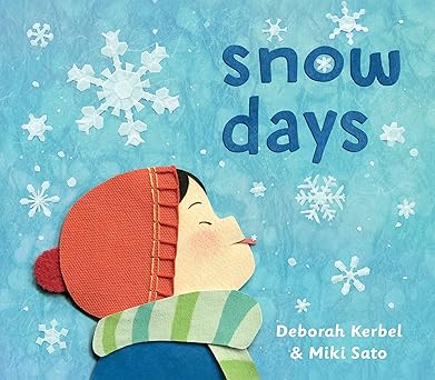 snow days 1st edition deborah kerbel ,miki sato 1772782203, 978-1772782202