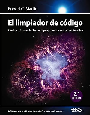 el limpiador de ca digo ca digo de conducta para programadores profesionales 1st edition robert c martin