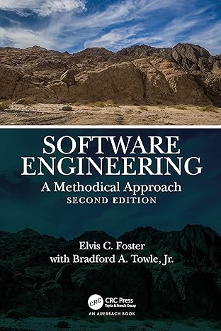 software engineering a methodical approach 1st edition elvis foster ,bradford towle jr 0367769433,