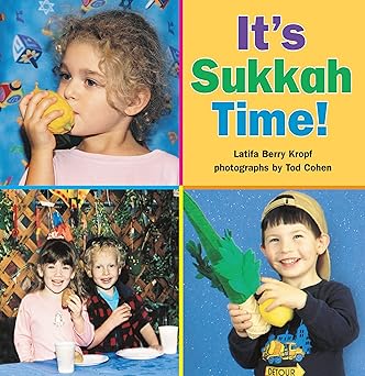 its sukkah time 1st edition latifa berry kropf ,tod cohen 1467707414, 978-1467707411