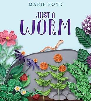 just a worm 1st edition marie boyd 0063212560, 978-0063212565