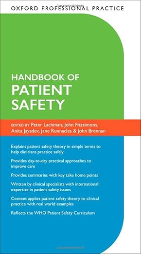 oxford professional practice handbook of patient safety 1st edition peter lachman ,jane runnacles ,anita