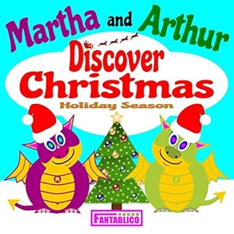 martha and arthur discover christmas holiday season cute dragons enjoy the sights and sounds of holiday