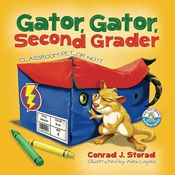 gator gator second grader classroom peta or not 1st edition conrad j storad ,alex lopez 1589852710,