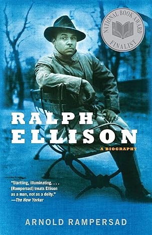 ralph ellison a biography 1st edition arnold rampersad 0375707980, 978-0375707988