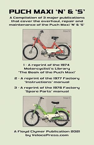 puch maxi n and s a compilation of 3 major overhaul repair and maintenance publications 1st edition r h