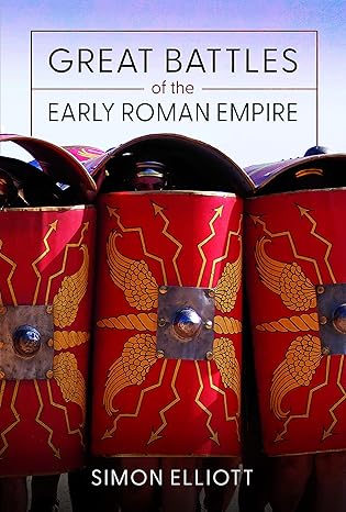 great battles of the early roman empire 1st edition simon elliott 1399069837, 978-1399069830