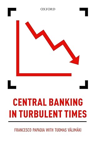 central banking in turbulent times 1st edition tuomas valimaki ,francesco papadia 0198806191, 978-0198806196