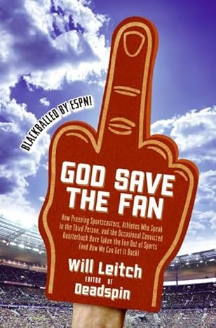god save the fan how preening sportscasters athletes who speak in the third person and the occasional