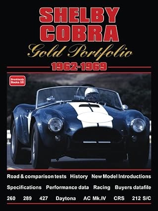 shelby cobra gold portfolio 1962 1969 1st edition brooklands books ltd 1855200236, 978-1855200234