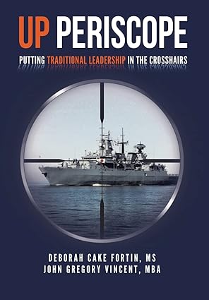 up periscope putting traditional leadership in the crosshairs 1st edition deborah cake fortin ms ,john