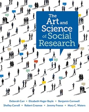 the art and science of social research 1st edition deborah carr ,elizabeth heger boyle ,benjamin cornwell