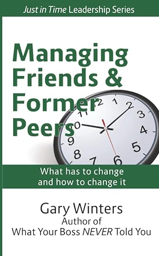 managing friends and former peers 1st edition gary winters 1489521909, 978-1489521903