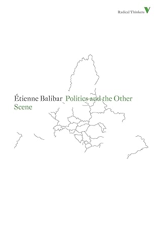 politics and the other scene 1st edition etienne balibar 1844677850, 978-1844677856
