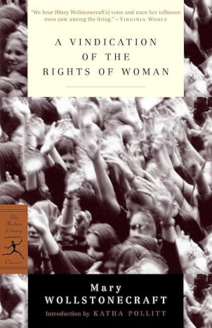 a vindication of the rights of woman with strictures on political and moral subjects 1st edition mary