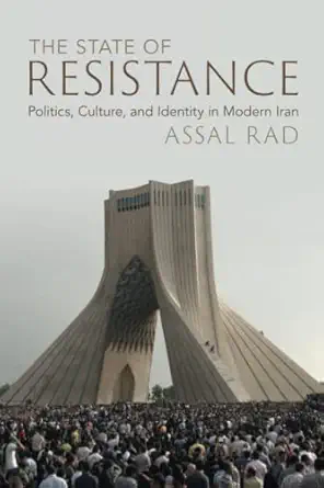 the state of resistance 1st edition assal rad 1009193562, 978-1009193566