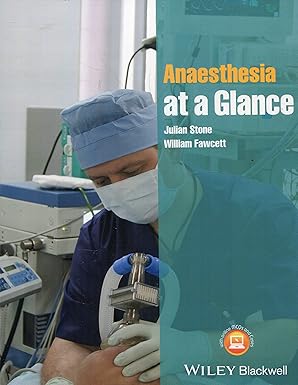 anaesthesia at a glance 1st edition julian stone ,william fawcett 1405187565, 978-1405187565
