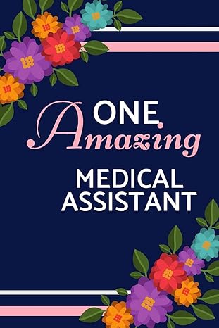 one amazing medical assistant blue and pink floral lightly lined perfect for notes journaling mothera s day