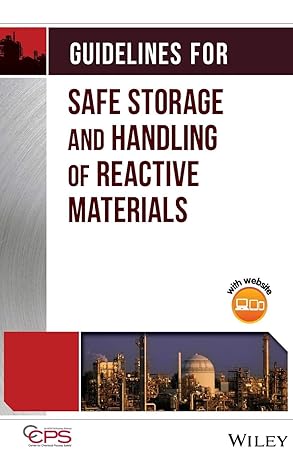 guidelines for safe storage and handling of reactive materials 1st edition ccps 0816906297, 978-0816906291