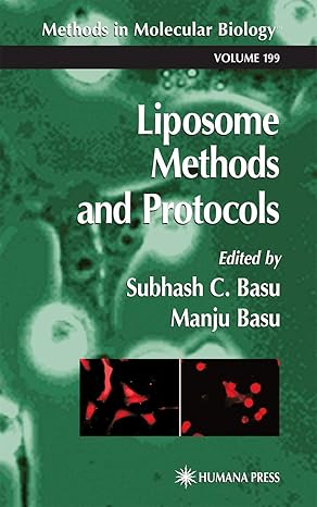 liposome methods and protocols 1st edition subhash c basu ,manju basu 0896038459, 978-0896038455