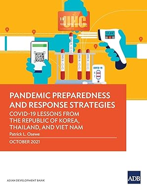 pandemic preparedness and response strategies covid 19 lessons from the republic of korea thailand and viet