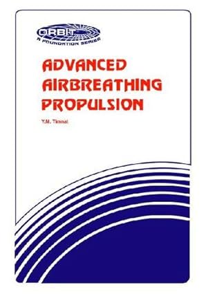 advanced airbreathing propulsion 1st edition y m timnat 0894640496, 978-0894640490