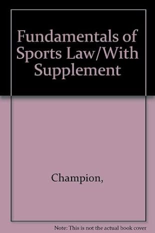fundamentals of sports law/with supplement 1st edition jr champion, walter t 9990627053, 978-9990627053