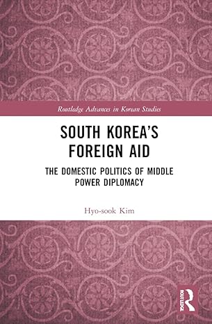 south koreaa s foreign aid 1st edition hyo sook kim 0367895757, 978-0367895754