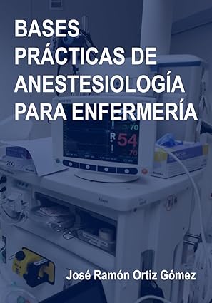 bases pra cticas de anestesiologa a para enfermera a 1st edition dr josa c rama n ortiz ga mez 1718117957,