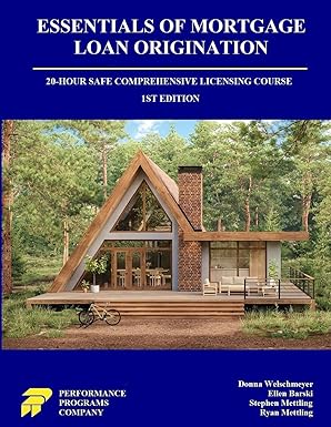 essentials of mortgage loan origination 20 hour safe comprehensive licensing course 1st edition donna