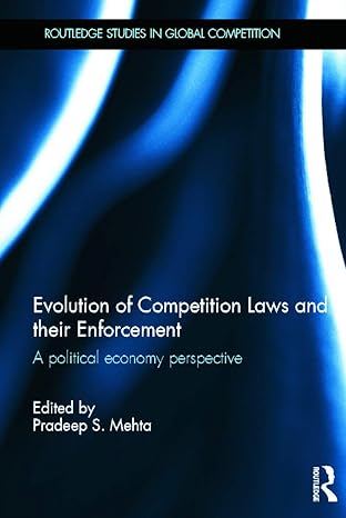 evolution of competition laws and their enforcement a political economy perspective 1st edition pradeep mehta