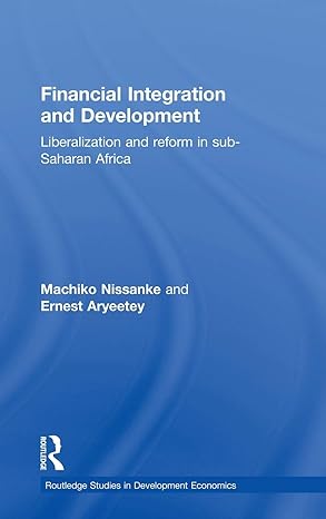 financial integration and development liberalization and reform in sub saharan africa 1st edition ernest