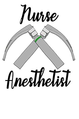 nurse anesthetist 120 page 6x9 lined journal notebook for crna nurse anesthetists graduate school nursing