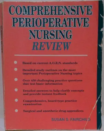 comprehensive perioperative nursing review 1st edition susan fairchild 0867206446, 978-0867206449