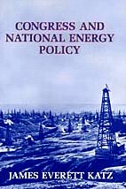 congress and national energy policy 1st edition james e katz 0878554866, 978-0878554867