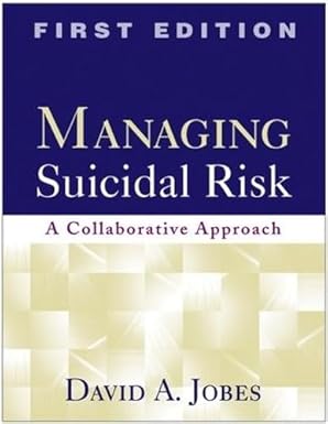 managing suicidal risk   a collaborative approach 1st edition david a jobes ,edwin s shneidman 1593853270,
