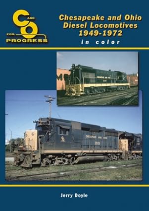 chesapeake and ohio diesel locomotives 1949 1972 in color 1st edition jerry doyle 1883089972, 978-1883089979