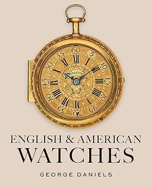 english and american watches 1st edition george daniels 178130131x, 978-1781301319