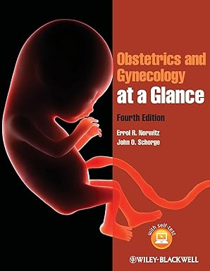 obstetrics and gynecology at a glance 1st edition errol r norwitz ,john o schorge 1118341732, 978-1118341735