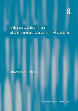introduction to business law in russia 1st edition vladimir orlov 0754677559, 978-0754677550