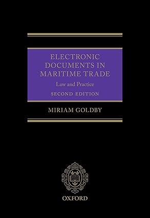 electronic documents in maritime trade 2e law and practice 1st edition miriam goldby 0198811977,