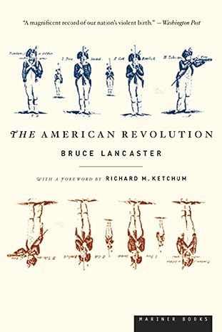 the american revolution 1st edition bruce lancaster 0618127399, 978-0618127399