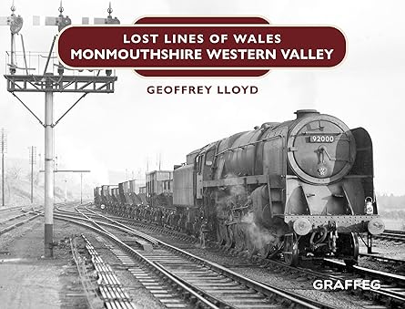 lost lines of wales monmouthshire eastern valley 1st edition geoffrey lloyd 1802581103, 978-1802581102