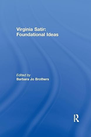 virginia satir foundational ideas 1st edition barbara jo brothers 1138994073, 978-1138994072