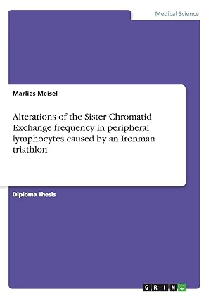 alterations of the sister chromatid exchange frequency in peripheral lymphocytes caused by an ironman