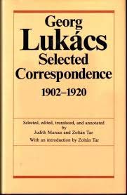 georg lukacs selected correspondence 1902 1920 1st edition judith marcus ,zoltan tar 023105968x,