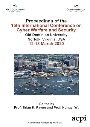 iccws20 proceedings of the 15th international conference on cyber warfare and security 1st edition brian