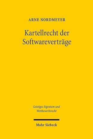 kartellrecht der softwarevertrage eine untersuchung der lizenz und kontrahierungsgrenzen anhand des art 101